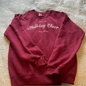 Humorous Holiday Sweatshirt "Filled with Holiday Cheer" Wine Colored Gil…